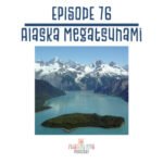 76: Alaska Megatsunami episode logo
