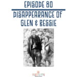 80: Disappearance of Glen & Bessie episode logo