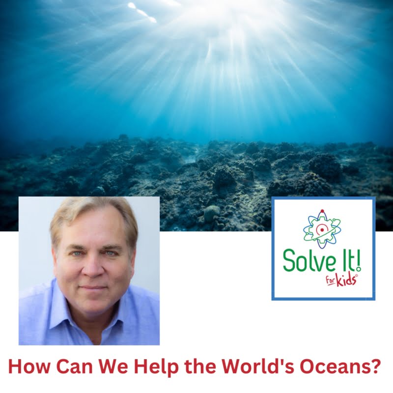 How Can We Help the World's Oceans? from Solve It! for Kids Children