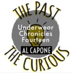 Underwear Chronicles Fourteen: Al Capone episode logo