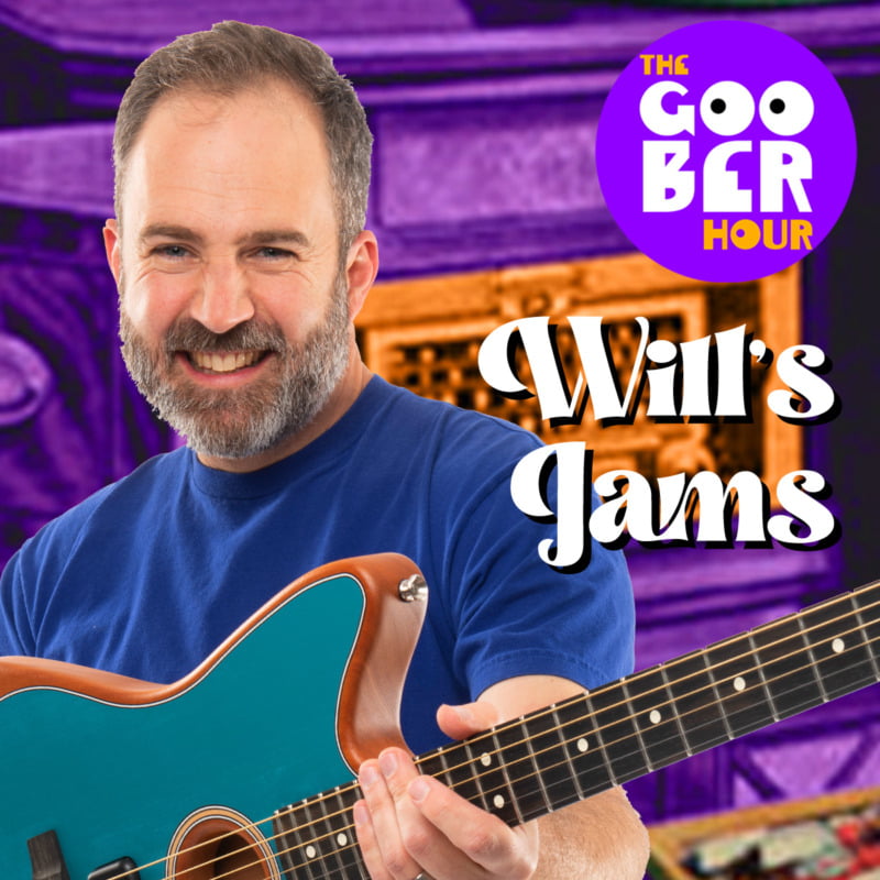 Will’s Jams from The Goober Hour Children's Podcast