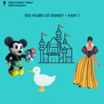 Epi 107: Hundred years of Disney (Part 1) – stories of Walt Disney and a chat with an illustrator episode logo