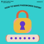 Epi 112: How can we make passwords safer? episode logo