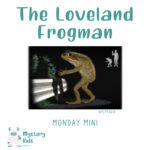MM: The Loveland Frogman episode logo