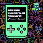 Super Mario Wonder BTS & All Things Japan podcast episode