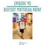 90: Bigfoot Mattress Print episode logo