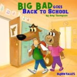 Peace Out Presents: Big Bad Goes Back To School: Overcoming New School Year Anxiety episode logo