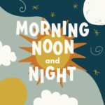 Morning Noon and Night episode logo