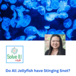 Do All Jellyfish have Stinging Snot? episode logo