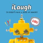 iLaugh: Do Robots Have a Sense of Humor?! (11/13/23) episode logo