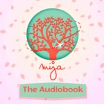 Mija Podcast is now an AUDIOBOOK! episode logo