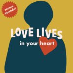 Encore: Love Lives in Your Heart episode logo