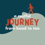 A Restful Journey Head to Toe episode logo