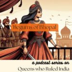 Queens who ruled India (5): Begums of Bhopal episode logo