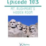 103:Mt. Rushmore’s Hidden Room episode logo