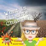 What is Climate Change? episode logo