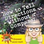 How to Tell Directions Without a Compass! episode logo