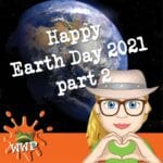 Happy Earth Day 2021-part 2 S2, Ep #3.2 episode logo