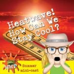Heatwave! How can we stay cool? episode logo
