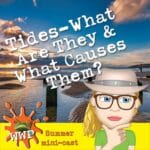 Tides-What Are They and What Causes Them? episode logo