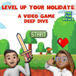 Level Up Your Holidays: A Video Game Deep Dive episode logo