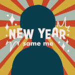 New Year Same Me podcast episode