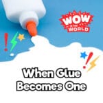 When Glue Becomes One (2/3/25) episode logo