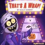 That’s A Wrap! – Halloween Stories for Kids episode logo