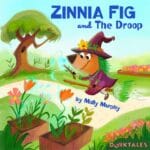 Zinnia Fig and The Droop – Folklore Stories for Kids episode logo
