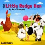 The Little Redge Hen – Fairy Tale Stories for Kids episode logo
