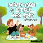 Mary Had a Little, Yes And – Silly Stories for Kids episode logo