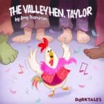 The Valley Hen, Taylor – Fables for Kids episode logo