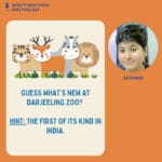 S3 E4: Guess What’s new at Darjeeling Zoo? Hint: The first of its kind in India. episode logo