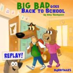 Big Bad Goes Back to School – Big Feelings Story for Kids (Replay) episode logo