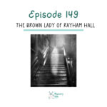 149: The Brown Lady of Raynham Hall episode logo