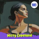 Misty Copeland: The Ballerina Who Leapt Over Barriers and Into History podcast episode