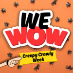 WeWow Creepy Crawly Week – Day 5: Roach Revue (10/31/25) episode logo
