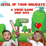 Re-air: Level Up Your Holidays: A Video Game Deep Dive podcast episode