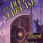 Episode 79 -The Door By The Staircase by Katherine Marsh podcast episode