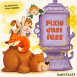 Pixie Dust Fuss – Tinkerbell Fairy Story for Kids episode logo