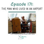 171: The Man Who Lived in an Airport episode logo
